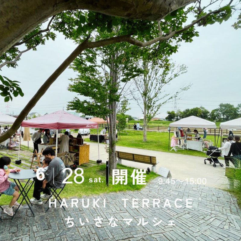 ハルキテラスの「ちいさなマルシェ」2025年6月
